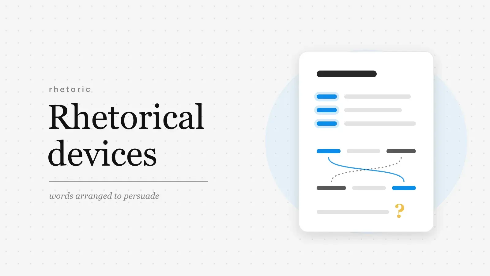 The words Rhetorical devices set large in serif type beside a speech page marked up with three lines that open the same way, two lines whose halves cross over, and a closing question mark.