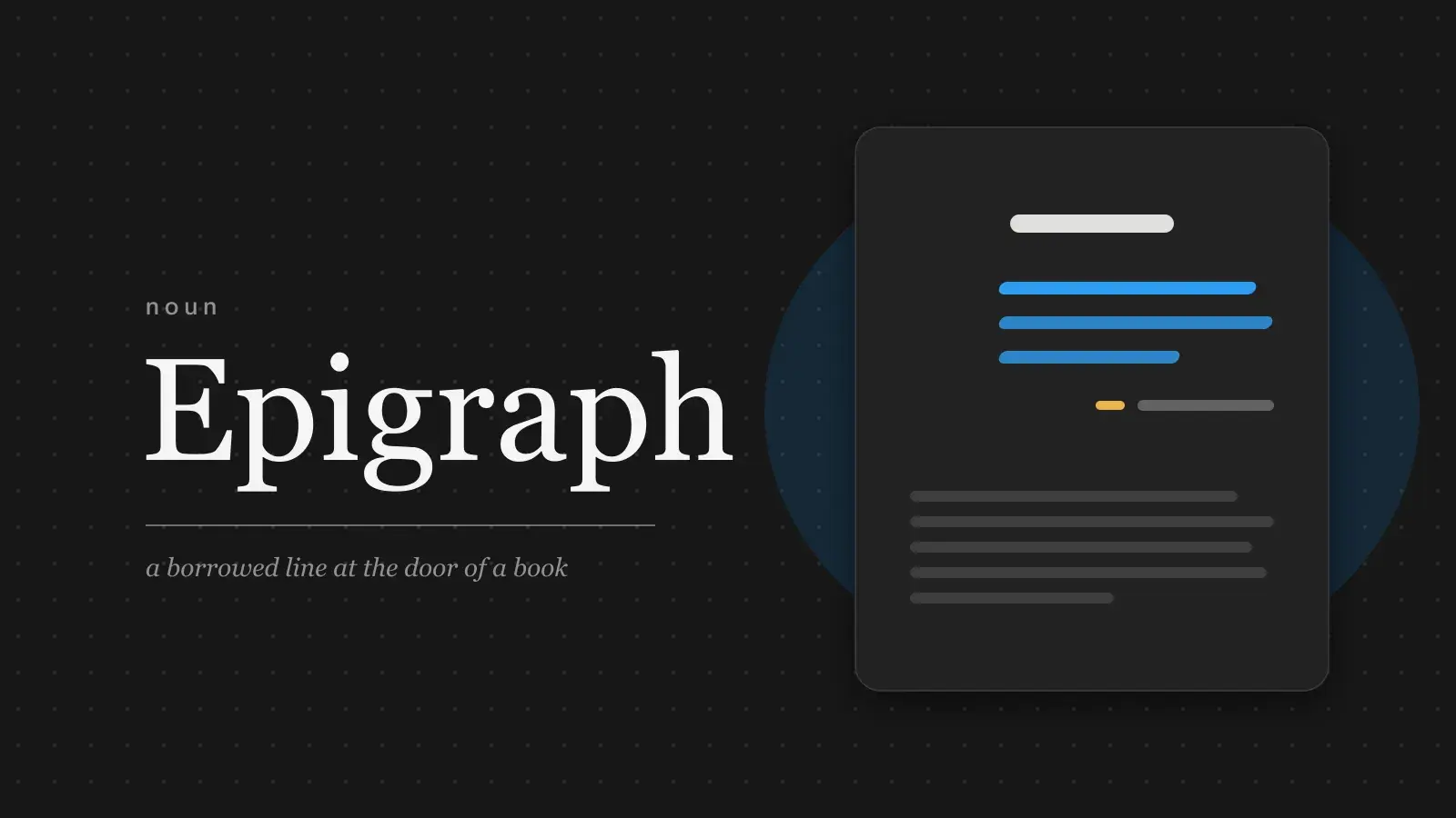 The word Epigraph set large in serif type beside a chapter's first page: the chapter heading, then a short indented quotation in blue with its source line after a small yellow dash, then the text.