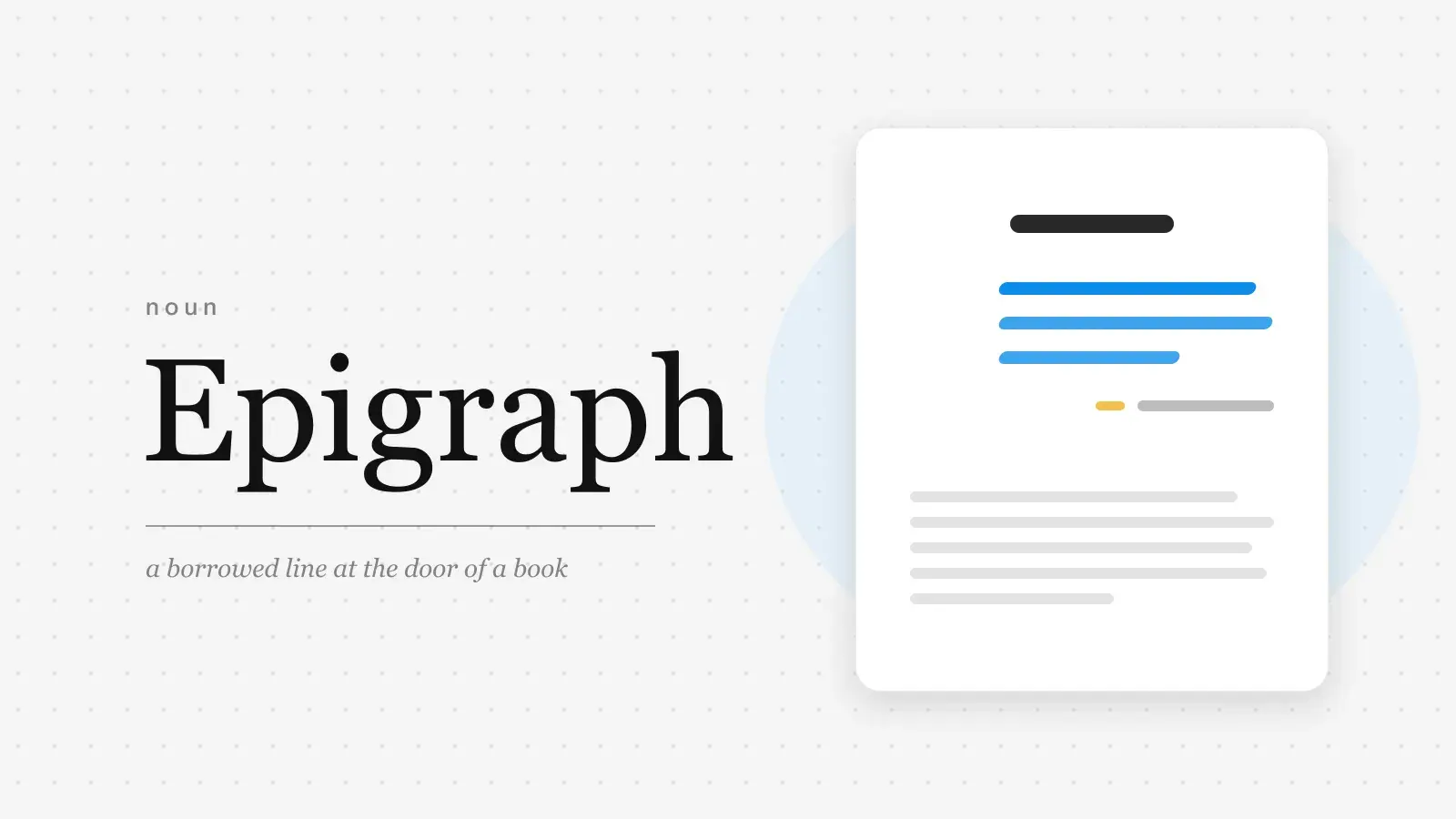 The word Epigraph set large in serif type beside a chapter's first page: the chapter heading, then a short indented quotation in blue with its source line after a small yellow dash, then the text.